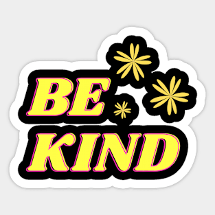 Be Happy, Be Kind Sticker